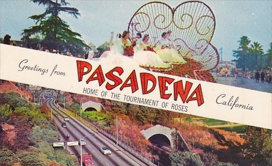 Greetings From Pasadena California Home Of The Torunament Of Roses California...