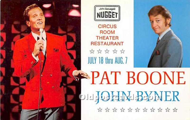 Pat Boone, John Byner July 1-Aug 7 John Ascuaga's Nugget Hotel Casino Famous ...