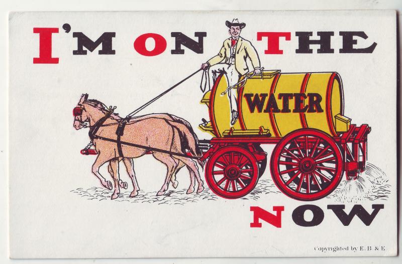 P680 JLs old comic card to much booze, i,am on the water with horses and wagon