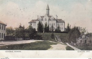 GUELPH , Ontario ,1900-10s ; Central School