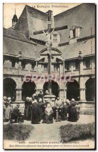 Sainte Anne d & # 39Auray Old Postcard Calvary (pilgrims sting of Pins to get...