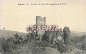 Postcard Old St Constant Merle Chateau destroyed during the Revolution