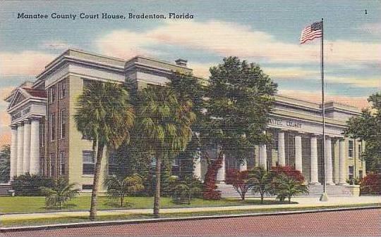 Florida Bradenton The Manatee County Court House