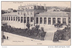 La Gare, TOUL (Meurthe et Moselle), France, 1900-1910s
