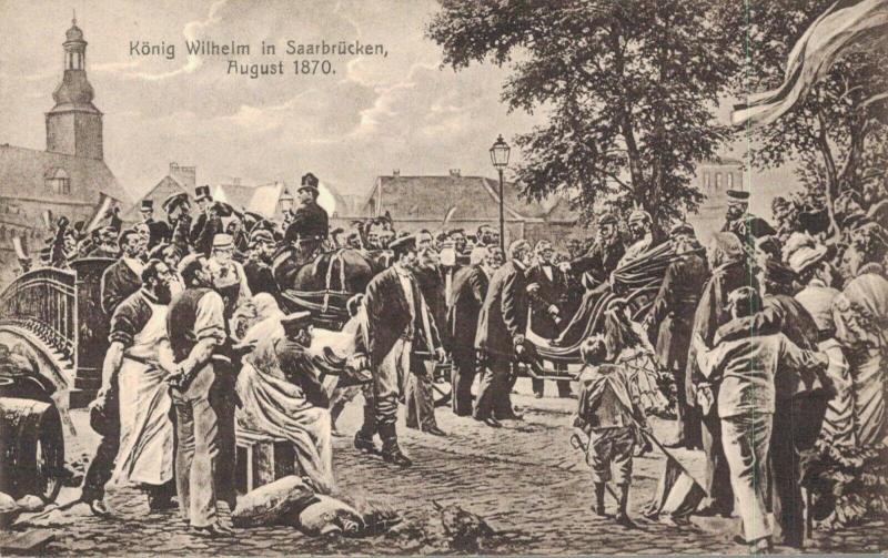 Military König Wilhelm in Saarbrücken August 1870 02.84