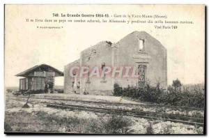 Gare de Vaux Marie - Great War 1914 15 - he walked in this country - Old Post...