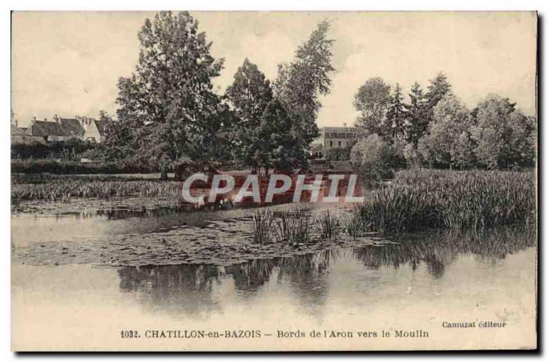 Old Postcard Chatillon en Bazois edges of & # 39Aron To mill