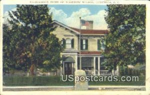 Boyhood Home of Woodrow Wilson - Columbia, South Carolina SC Postcard