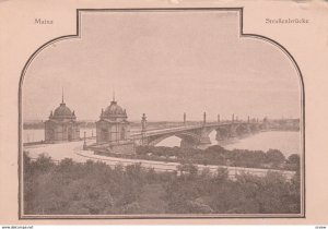 MAINZ , Germany , 1890s ; Strassenbrucke/ bridge