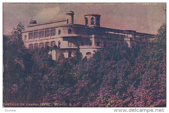 MEXICO CITY, Mexico, 1900-1910's; Castillo De Chapultepec