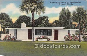 Rotary Club Boy Scouts Headquarters Sarasota, Florida, USA Unused 