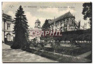 Old Postcard Bourges The Cathedral And The Garden Of I & # 39Hotel Town