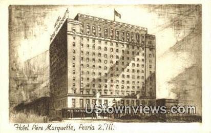 Hotel Pere Marquette - Peoria, Illinois IL  