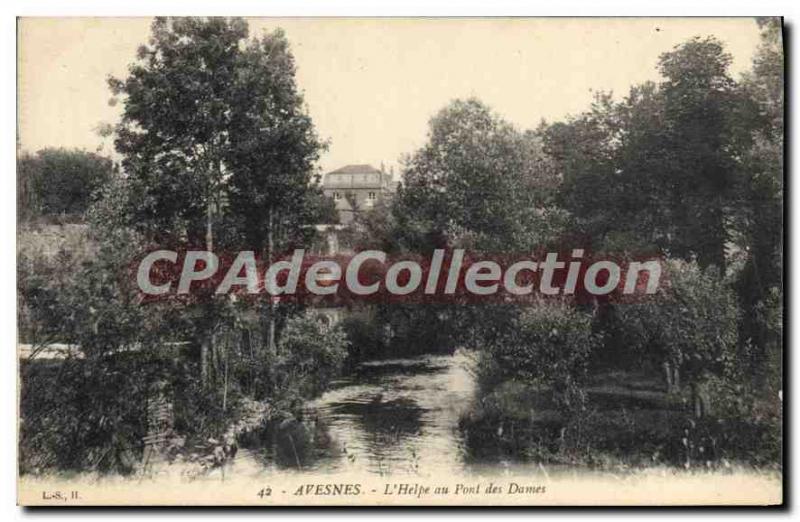 Postcard Old Avesnes Sur Helpe Helpe At The Bridge Of Women