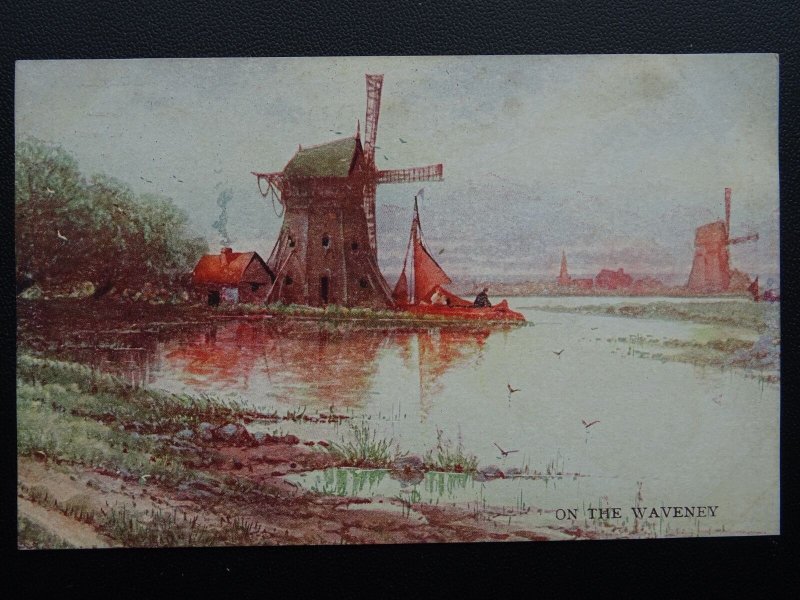 Suffolk Wind Mills ON THE WAVENEY c1905 Postcard by S. Hildesheimer & Co. 5288