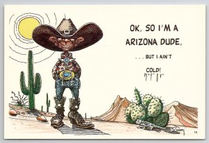 AZ Ok So I'm A Arizona Dude Artist Ed Cleary Desert Cactus Art Postcard D45