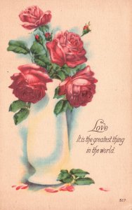 Rose Flowers in Vase Love is the Greatest Thing in the World Vintage Postcard