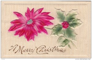 Embossed, CHRISTMAS; A Merry Christmas, Poinsettia, Holly, PU-1913