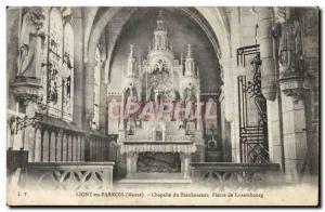 Ligny in Barrois - Chapel of the Blessed Peter of Luxembourg Old Postcard