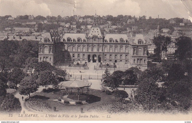 LE HAVRE, Seine Maritime, France, 1900-1910's; L'Hotel De Ville Et Le Jardin ...