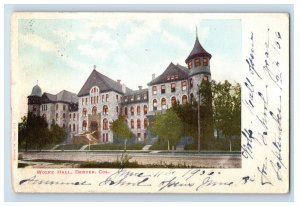 1906 TWolfe Hall Denver Colorado University Collete Vintage Postcard F145E