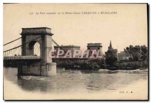 Postcard The Old Suspension Bridge linking the Rhone Tarascon Beaucaire