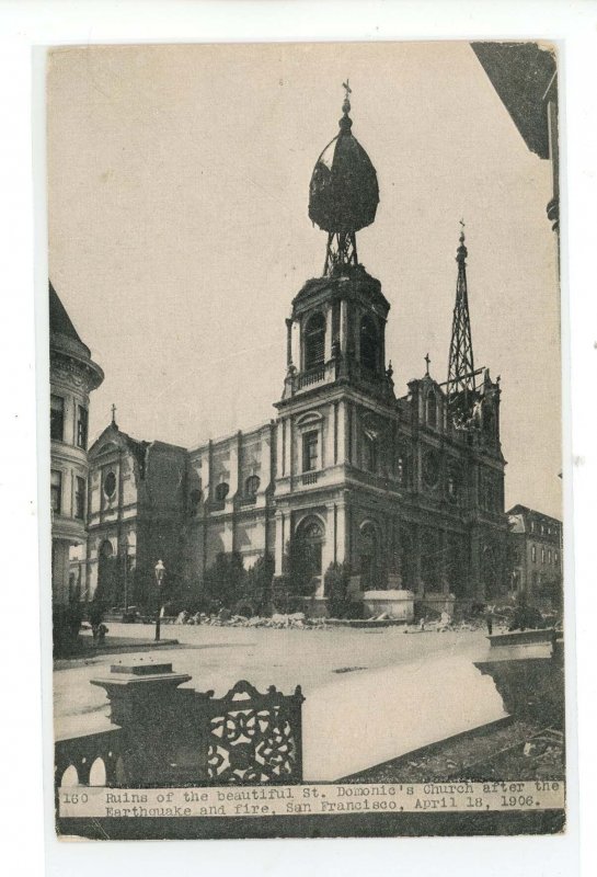 CA - San Francisco. Apr 18, 1906 Earthquake/Fire.St Dominic Church!NOT A PC!