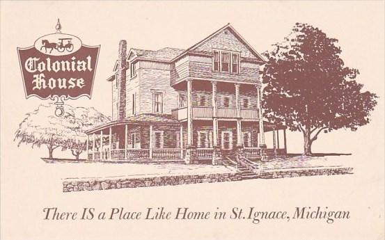 Colonial House There Is A Place Like Home In Saint Ignace Michigan