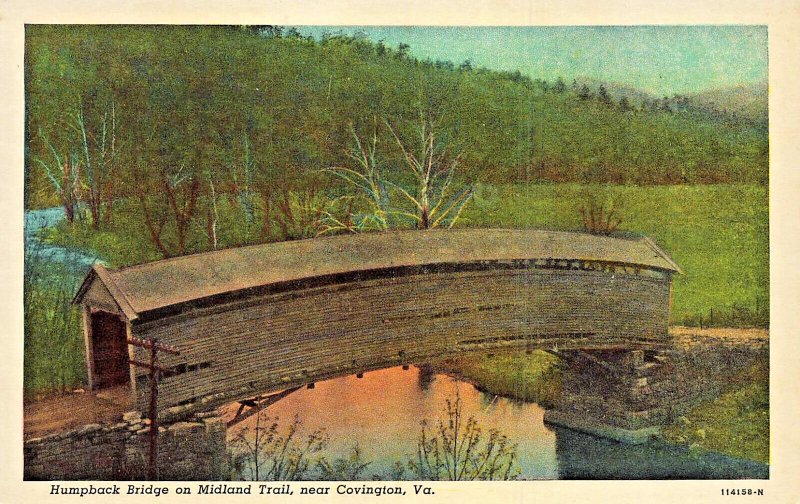 COVINGTON VIRGINIA VA~HUMPBACK COVERED BRIDGE-MIDLAND TRAIL~1953 VINTAG POSTCARD