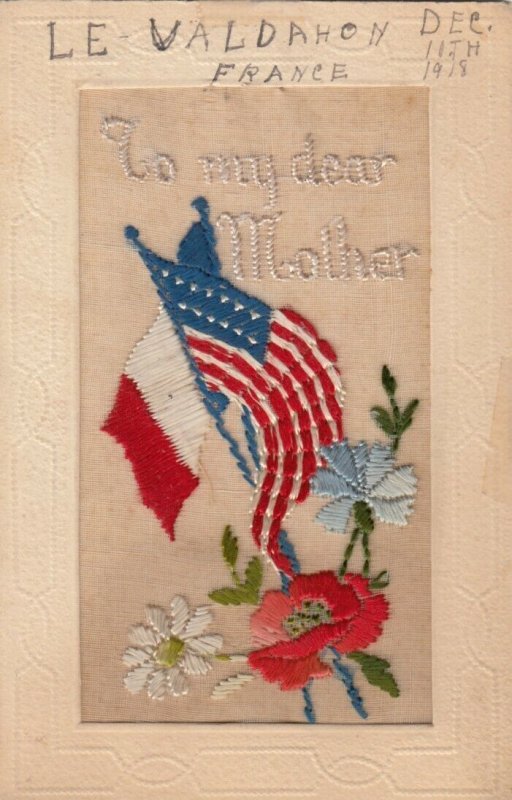 WAR 1914-18 ; Flags of USA & France , To my Mother ; Embroidered
