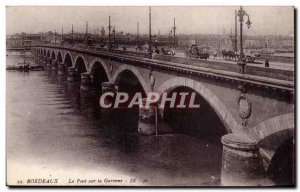 Bordeaux - The bridge on the Garonne - Old Postcard
