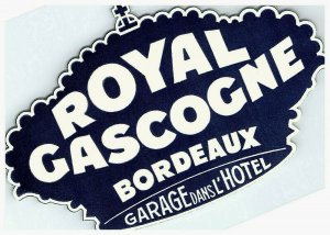 Royal Gascogne Bordeaux France Hotel Luggage Label Vtg Sticker Stamp Poster 