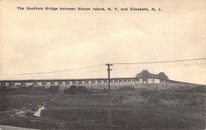 c.'09, Goethals Bridge,Staten Is.-Elizabeth NJ,  Staten Island, NY,Old Postcard