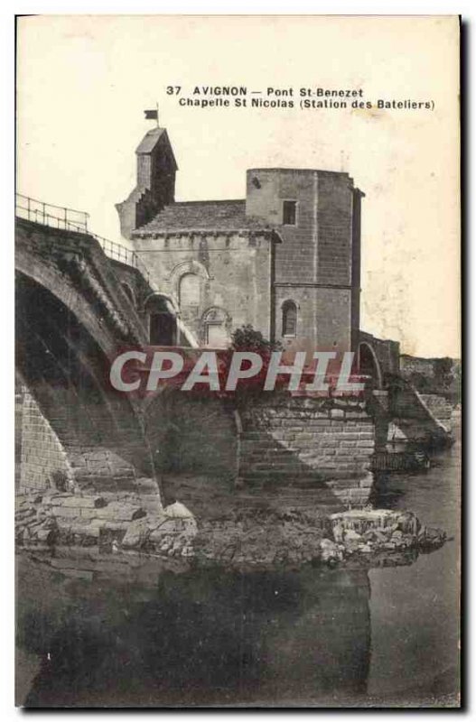 Old Postcard Avignon Pont St Benezet Chapelle St Nicolas (Station Boatmen)