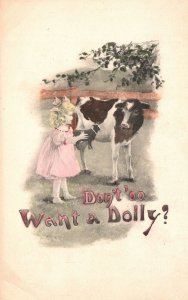 Don't You Want A Dolly? Baby Girl's Toy Cow Animal Care Vintage Postcard c1910