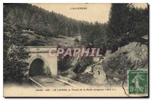 Old Postcard Auvergne Cantal Le Lioran the Highway Tunnel