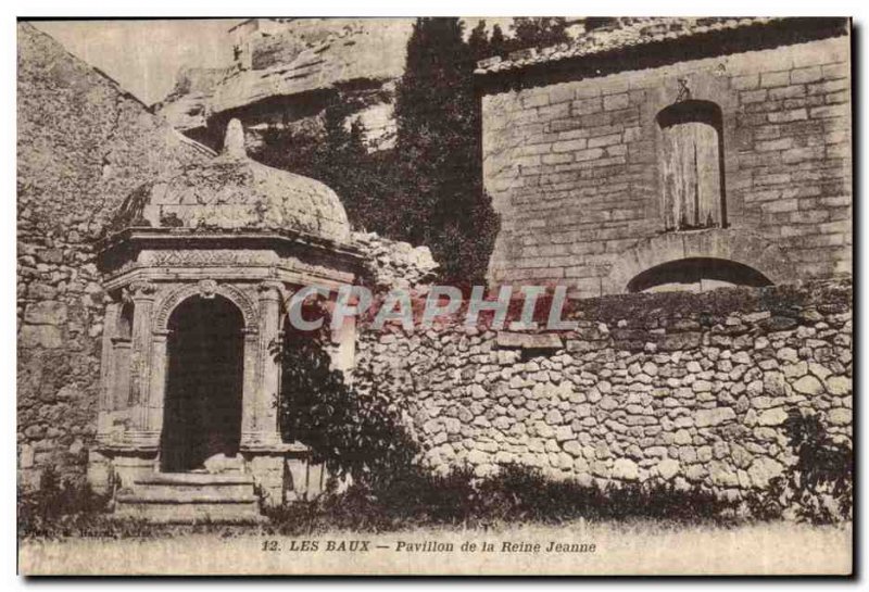 Les Baux - Jeanne Queen's Pavillion - Old Postcard