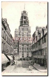 Old Postcard CALAIS - La Rue Citadel and the Belfry