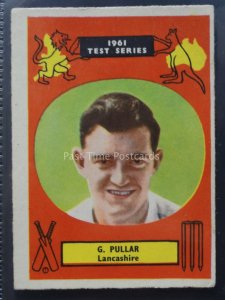 No.5 G PULLAR Lanchashire - Cricketers 1961 Test Series by A.B.C. Gum 1961