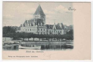 Hotel du Chateau Ouchy Switzerland 1905c postcard 
