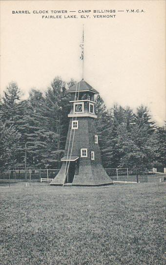 Barrel Clock Tower Y M C A Camp Billings Lake Fairlee Ely Vermont Artvue