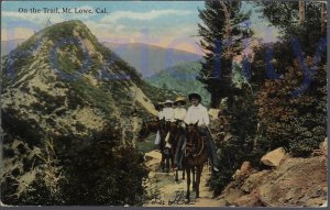 ON THE TRAIL MT LOWE 1917 CALIFORNIA