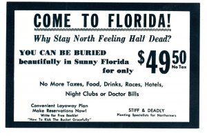 Come to Florida, You Can Be Buried for $49.50, No Tax, Florida, Humour