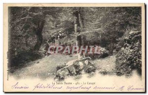 Old Postcard La Sainte Baume Le Canape