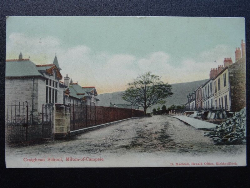 Dunbartonshire MILTON of CAMPSIE Craighead School c1908 Postcard by D. Macleod