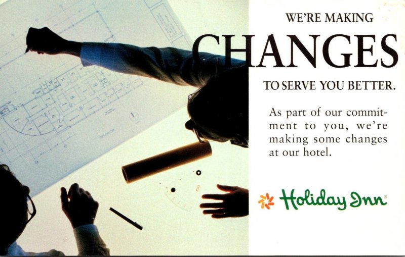 Holiday Inn We're Making Changes To Serve You Better