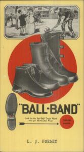 Ball-Band Ball Band Boots & Shoes L.J. Forney Dealer INK BLOTTER