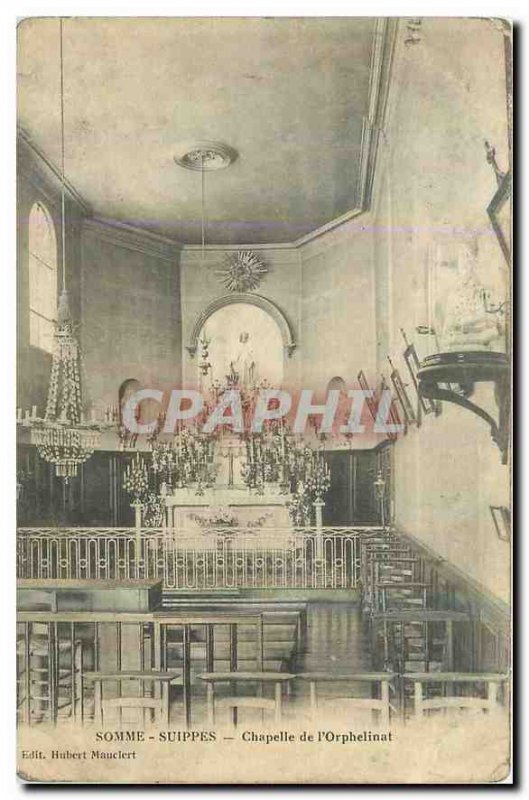 Old Postcard Somme Suippes Chapel Orphanage