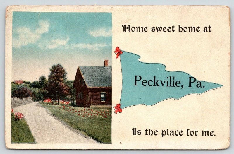 Home Sweet Home is at Peckville Pennsylvania~Place for Me~1917 Pennant PC