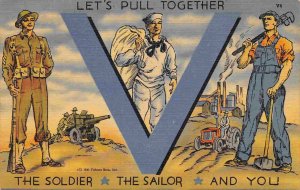 V for Victory Soldier Sailor Worker Let's Pull Together WWII era linen postcard